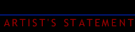 ARTIST'S STATEMENT